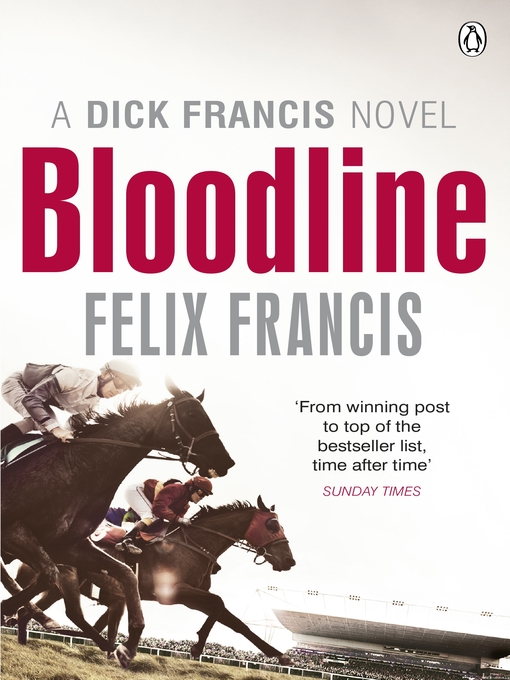 Title details for Bloodline by Felix Francis - Available